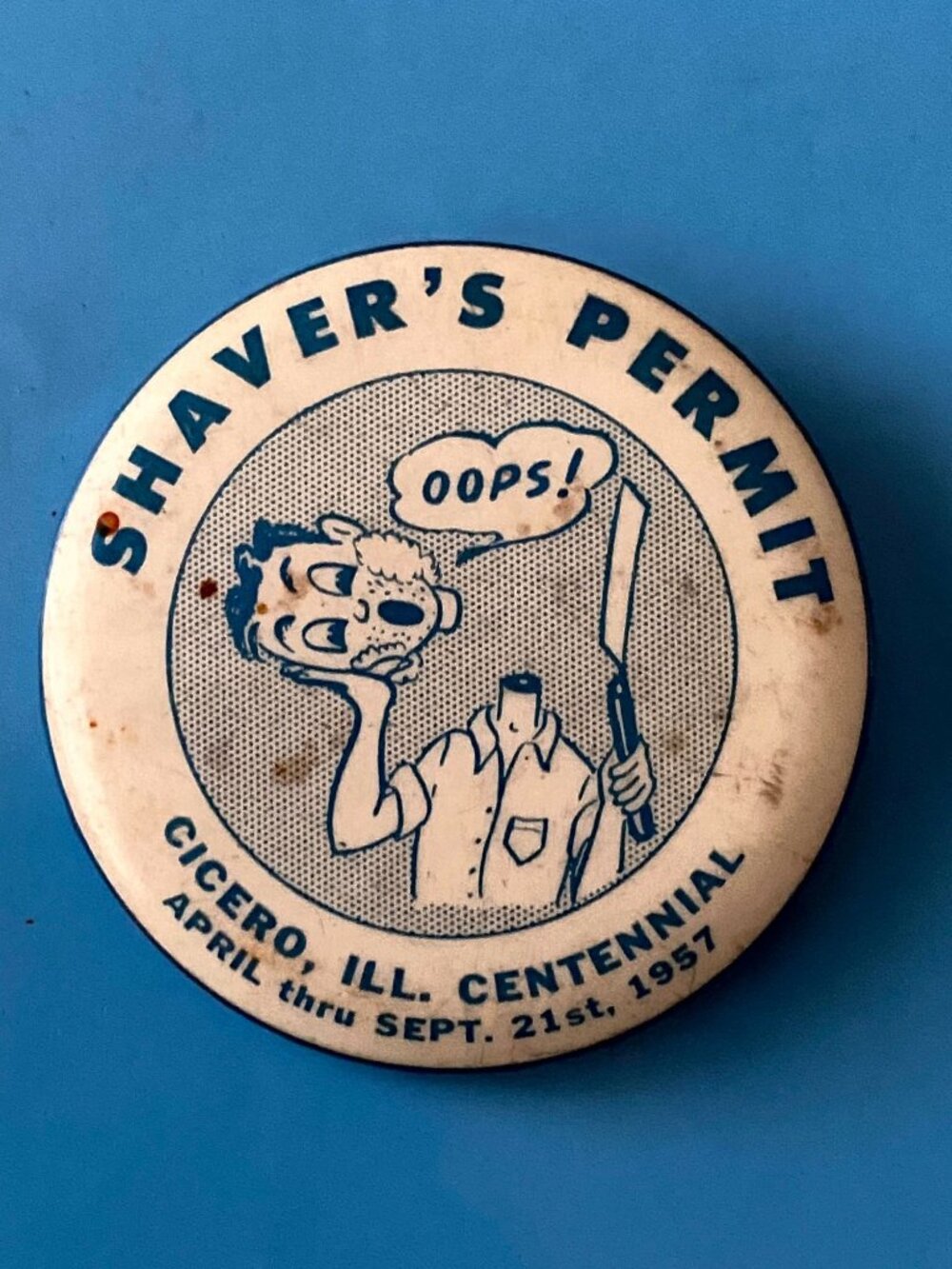 1857-1957 Cicero IL Illinois Centennial Shaver's Permit BUTTON PIN PINBACK